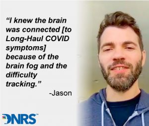 Brain connected to COVID symptoms. DNRS as a long-haulers treatment